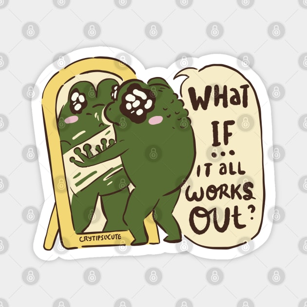 Positive Affirmation Loveland Frogman What if it all works out Cute Cryptids From Ohio Magnet by gusniac