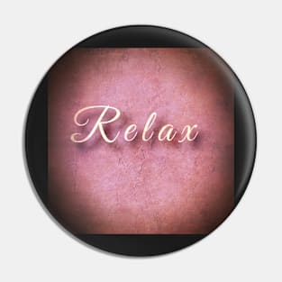 Relax 2 enjoy Pin