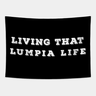 Living That Lumpia Life Tapestry