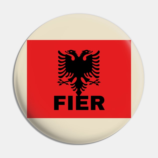 Fier City in Albanian Flag Pin by aybe7elf