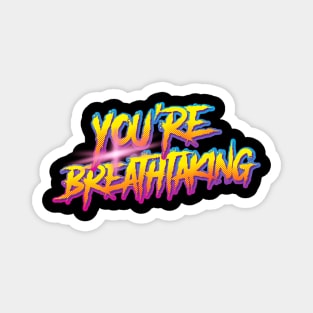 you are breathtaking retrowave Magnet