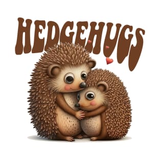 HedgeHugs! T-Shirt