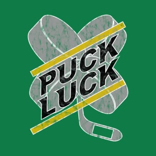 Ready for Hockey - get some Puck Luck T-Shirt