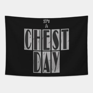 IT'S A CHEST DAY Tapestry