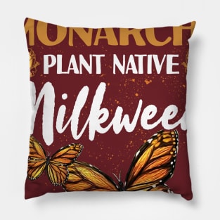 Save The Monarchs Plant Native Milkweed Pillow