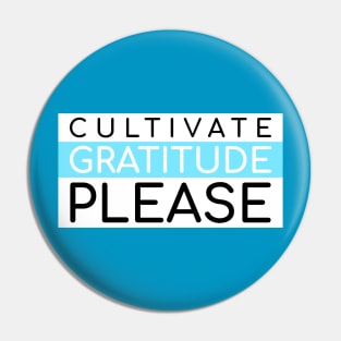 Cultivate Gratitude Please Pin