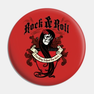 Rock N Roll Finishing School Pin