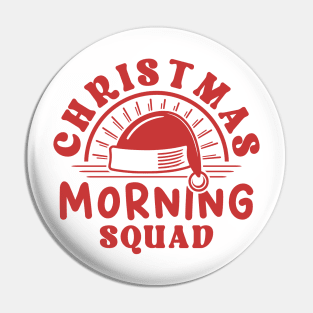 Christmas Morning Squad Red Text Pin