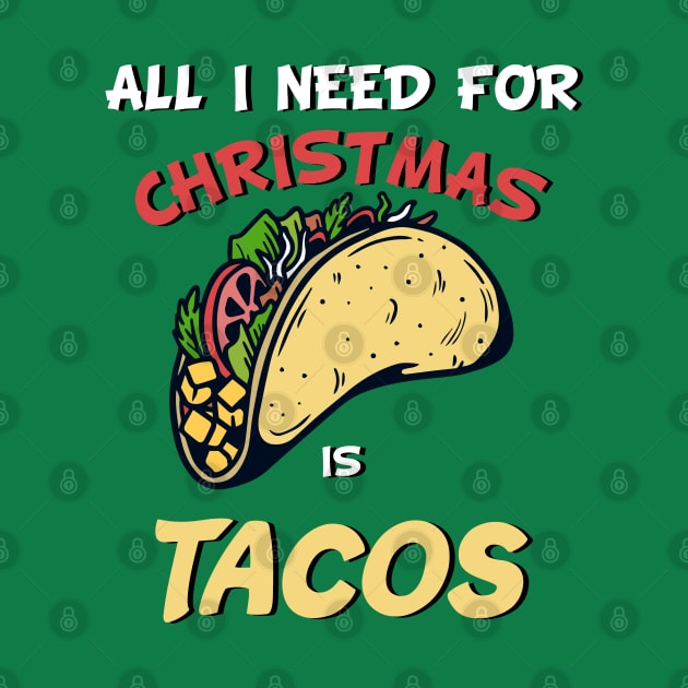 All I Want For Christmas Is Tacos by medrik