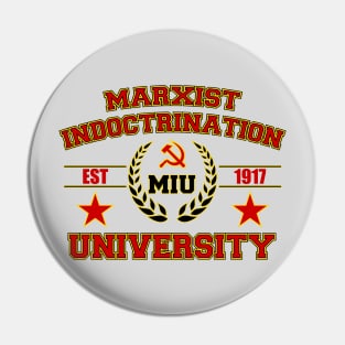 Marxist Indoctrination University Pin