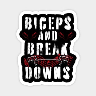 Biceps and Breakdowns Magnet