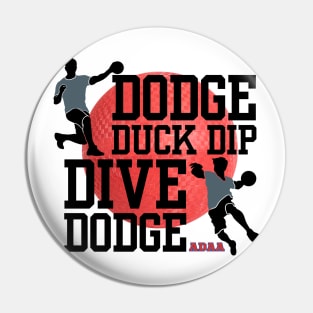 Dodge Ball 5 D's of dodge ball Pin