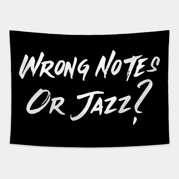 Wrong Notes Or Jazz? (version 1) Tapestry by B Sharp