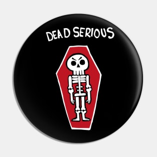 Dead Serious Skeleton In A Coffin (White) Pin