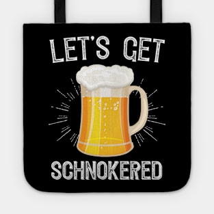 Let's Get Schnokered Tote