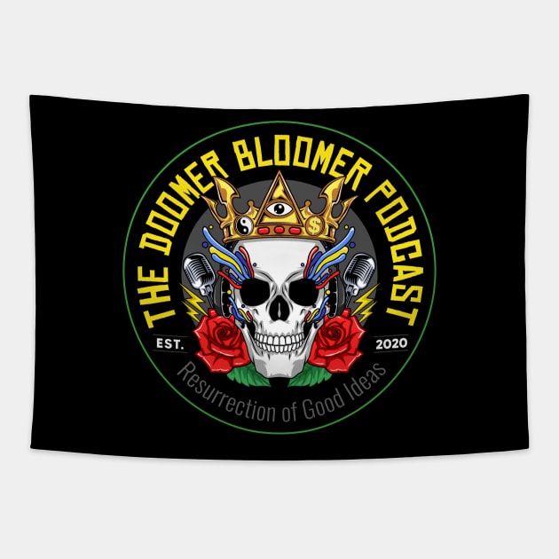 Hail to the Doomer Bloomer King Tapestry by The Doomer Bloomer Podcast