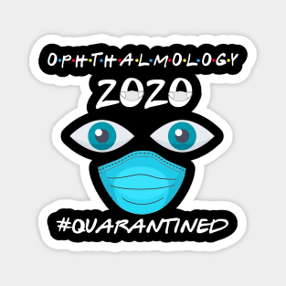 Ophthalmology 2020 Quarantined Magnet