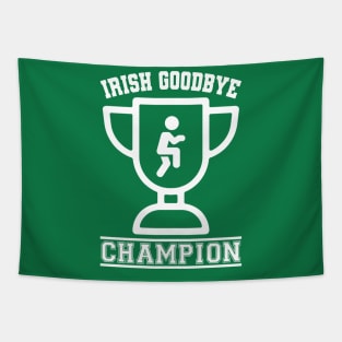 Irish Goodbye Champion Tapestry