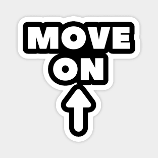 Move On Up Magnet