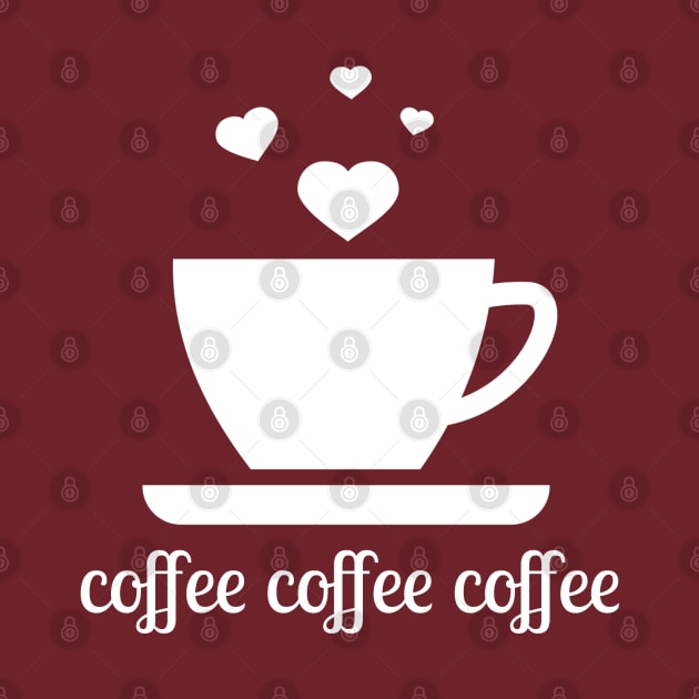 Coffee Coffee Coffee - love mug hearts by Stars Hollow Mercantile