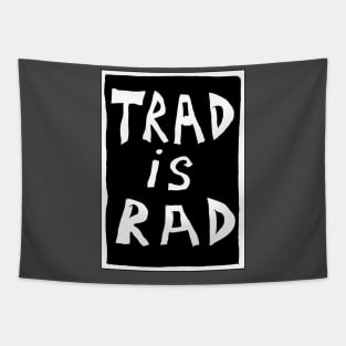 Trad is Rad Tapestry