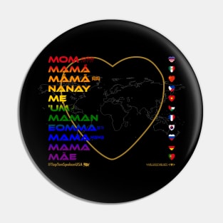 MOM: Say ¿Qué? Top Ten Spoken (USA) (Rainbow) Pin