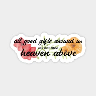 All Good Gifts Magnet