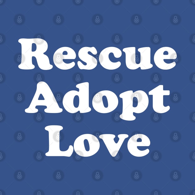 Funny Rescue Dog Gift Animal Shelter Gift Rescue Adopt Love by kmcollectible
