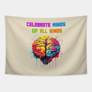 Celebrate Minds Of All Kinds Tapestry