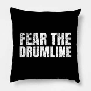 Fear The Drumline Pillow