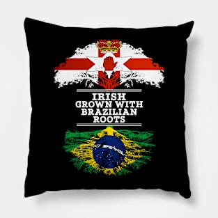 Northern Irish Grown With Brazilian Roots - Gift for Brazilian With Roots From Brazil Pillow