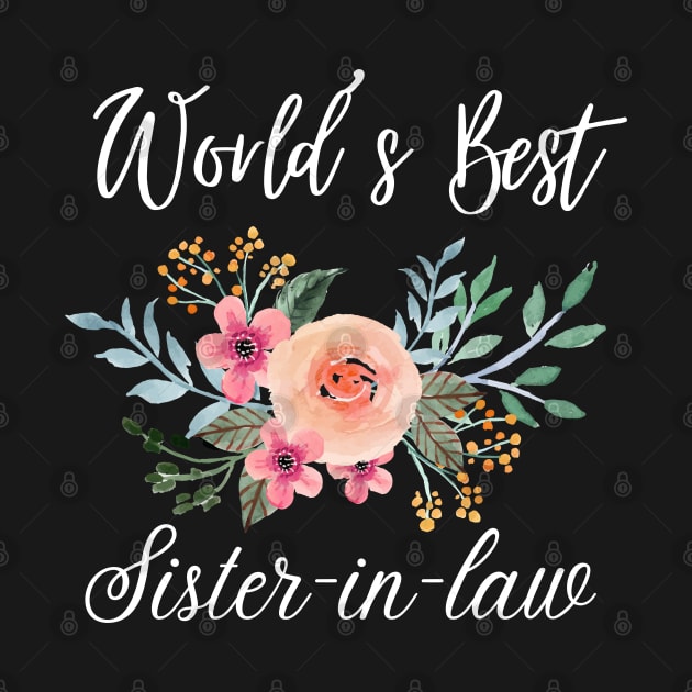 World's best sister-in-law sister in law shirts cute with flowers by Maroon55