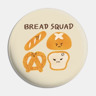 Bread squad 2 Pin
