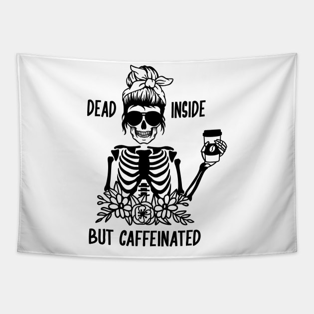 Dead Inside But Caffeinated Tapestry by Satic