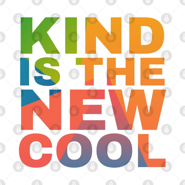 Kind is the New Cool by Camp Happy Hour