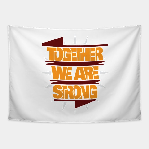 Together we are strong Tapestry by jeshiolip