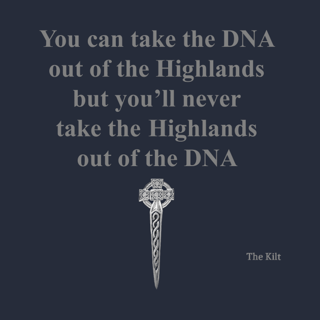 Highland DNA by the kilt