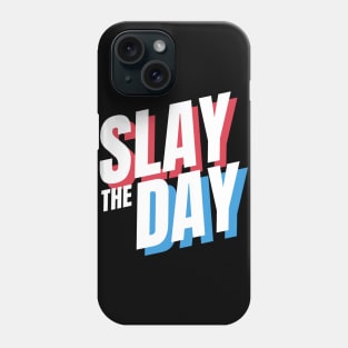 The Slay Day Phone Case