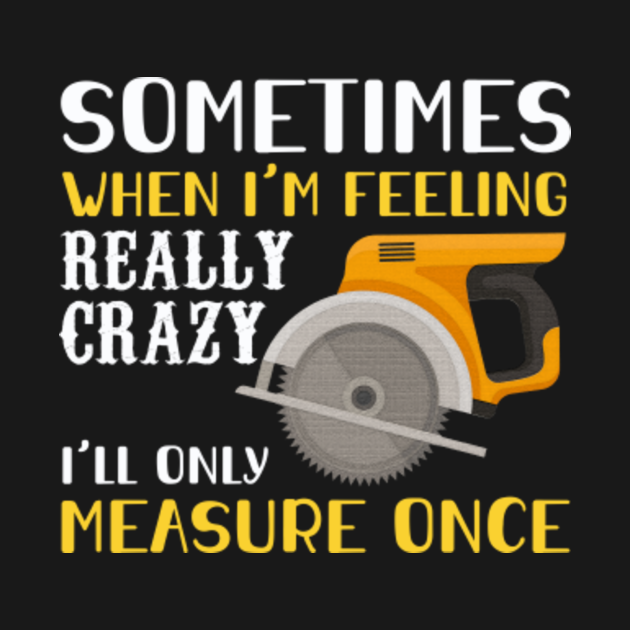 im with crazy shirt
