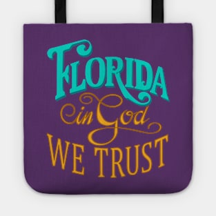 Florida, In God We Trust Tote