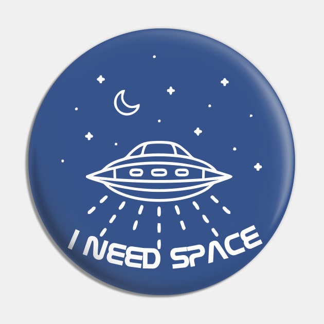 I Need Space Pin by Ubold