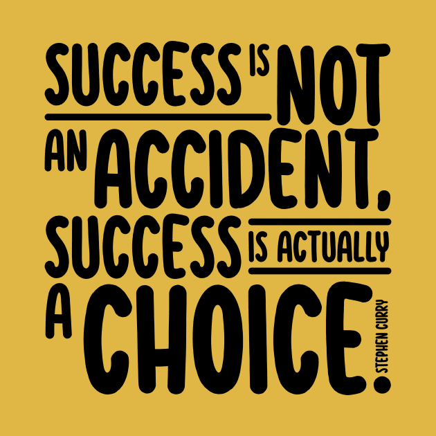 Success is A Choice by enricoalonzo