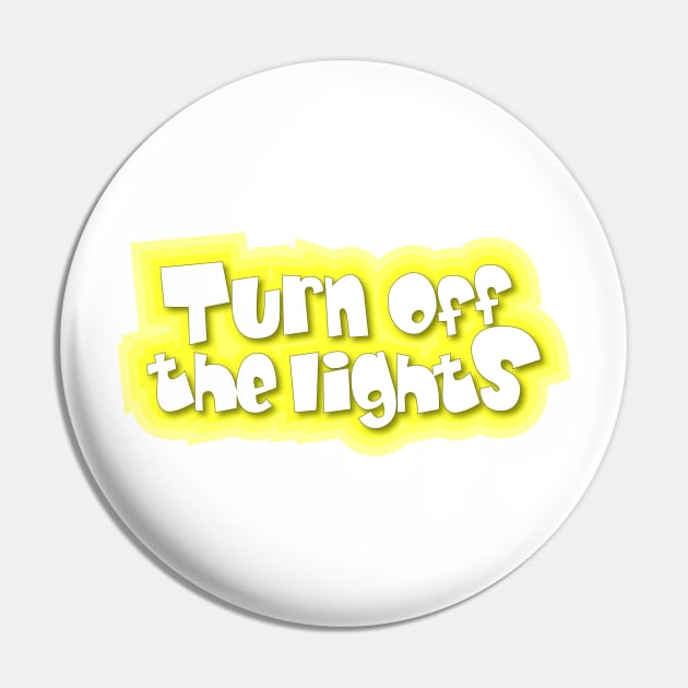 Turn off the lights Pin by Jokertoons