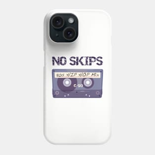 No Skips 90s Hip Hop Mix Phone Case