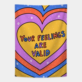 Your feeling are valid Tapestry