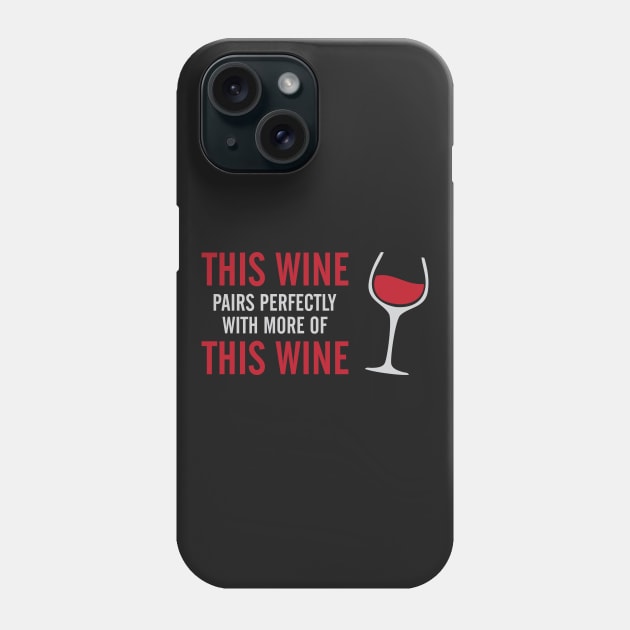 Wine & More Wine Phone Case by Venus Complete