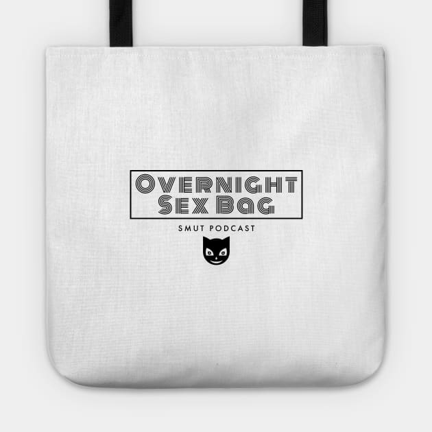 Overnight Sex Bag Tote Bag Smut Podcast Tote by The Smut Podcast