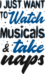 Watch Musicals and Take Naps Magnet