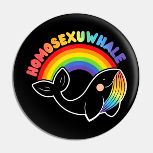 Homosexuwhale Gay Pride LGBT  Flag Whale Lovers LGBTQ Pin