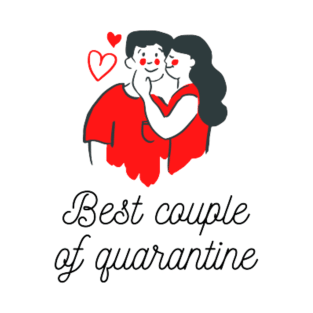 Best Couple of Quarantine T-Shirt